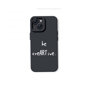 Be creARTive Typography Silicone Case for Apple iPhone Series
