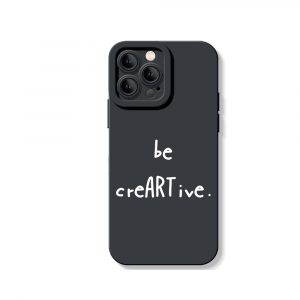 Be creARTive Typography Silicone Case for Apple iPhone Series