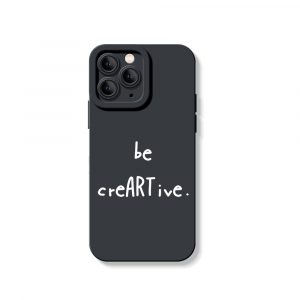 Be creARTive Typography Silicone Case for Apple iPhone Series