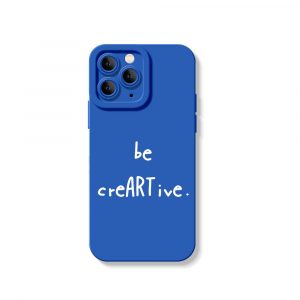 Be creARTive Typography Silicone Case for Apple iPhone Series