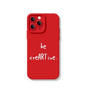Be creARTive Typography Silicone Case for Apple iPhone Series